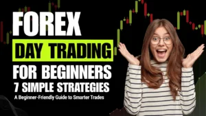 Read more about the article Forex Day Trading for Beginners: 7 Strategies That Make Sense