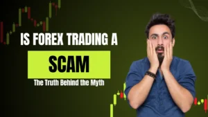 Read more about the article Is Forex Trading a Scam? The Truth Behind the Myth